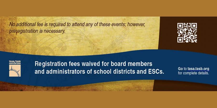 Registration fee waived for all TASB's key conferences in 2011